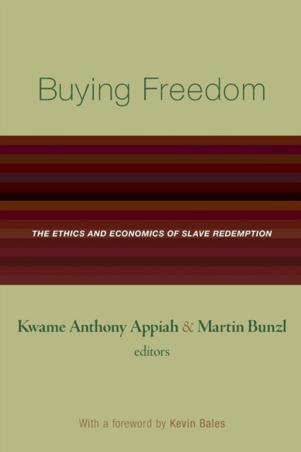 Martin Bunzl, Kwame Anthony Appiah - Buying Freedom, E-bok