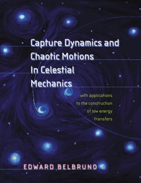 Edward Belbruno - Capture Dynamics and Chaotic Motions in Celestial Mechanics, E-bok