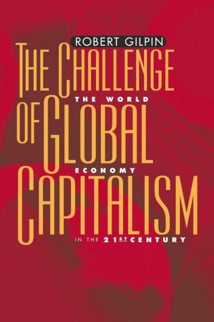 Robert G. Gilpin - Challenge of Global Capitalism, E-bok