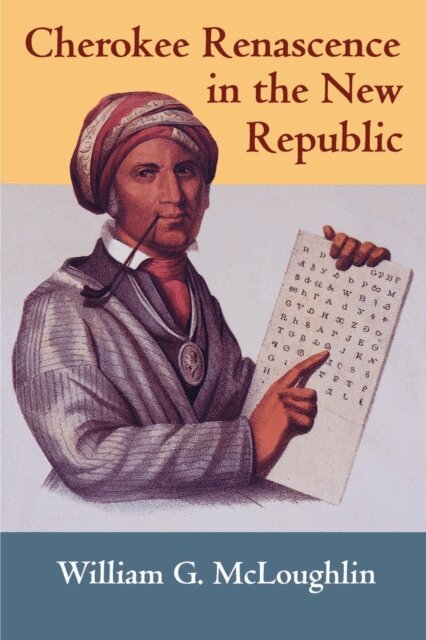 William G. McLoughlin - Cherokee Renascence in the New Republic, E-bok