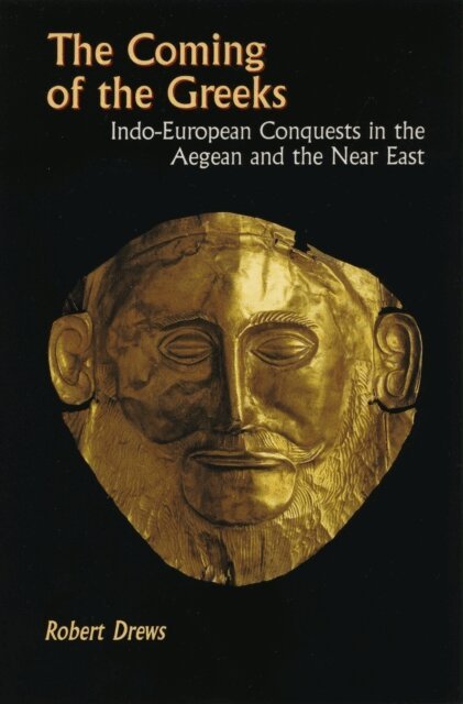 Robert Drews - Coming of the Greeks, E-bok