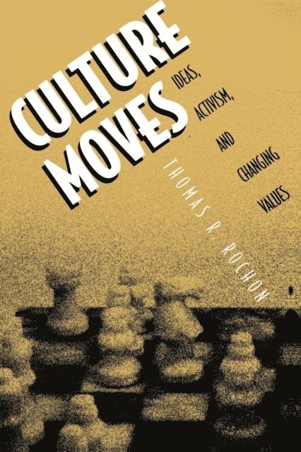 Thomas R. Rochon - Culture Moves, E-bok