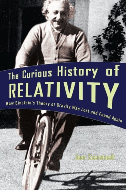 Jean Eisenstaedt - Curious History of Relativity, E-bok