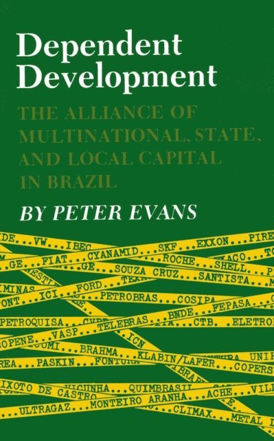 Peter B. Evans - Dependent Development, E-bok
