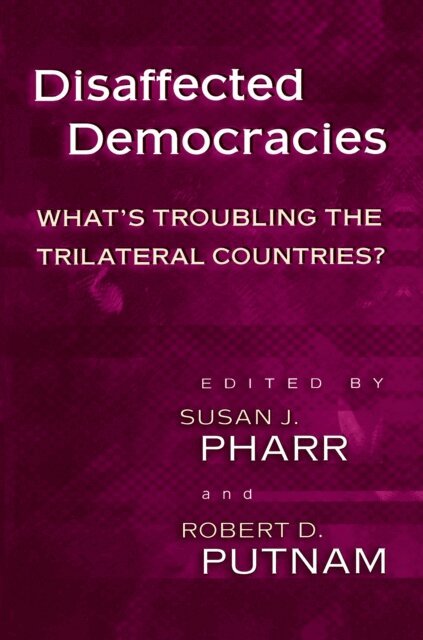 Robert D. Putnam, Susan J. Pharr - Disaffected Democracies, E-bok