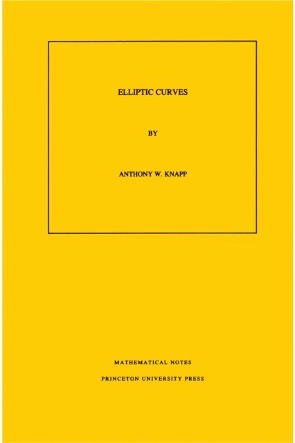 Anthony W. Knapp - Elliptic Curves, E-bok