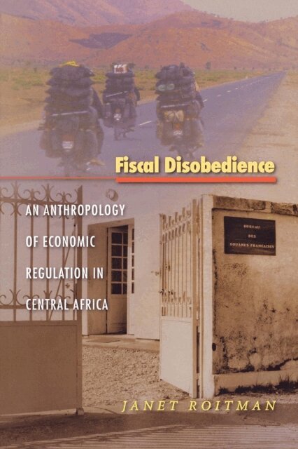 Janet Roitman - Fiscal Disobedience, E-bok