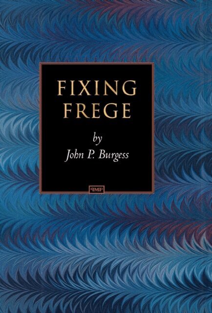 John P. Burgess - Fixing Frege, E-bok