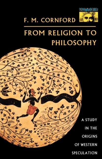 Francis MacDonald Cornford - From Religion to Philosophy, E-bok