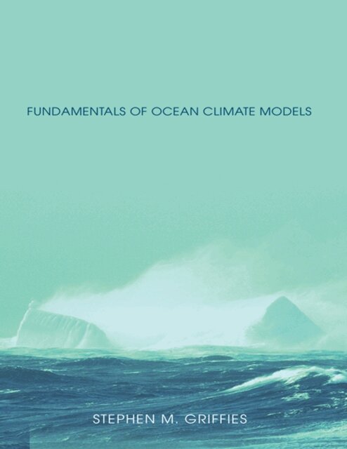 Stephen Griffies - Fundamentals of Ocean Climate Models, E-bok