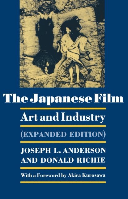 Donald Richie, Joseph L. Anderson - Japanese Film, E-bok