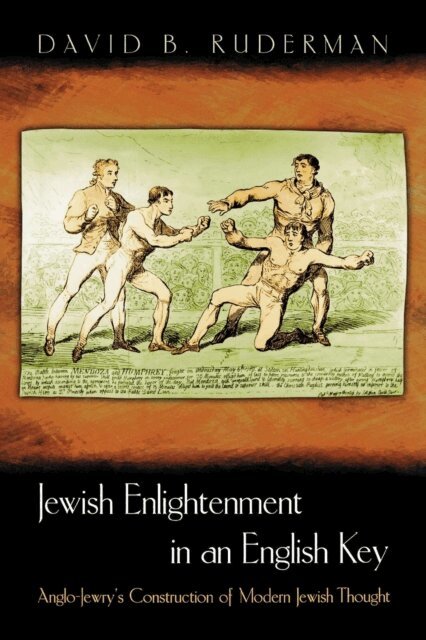 David B. Ruderman - Jewish Enlightenment in an English Key, E-bok