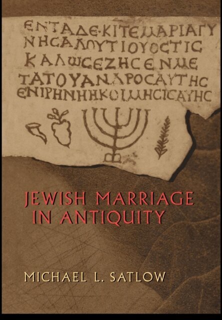 Michael L. Satlow - Jewish Marriage in Antiquity, E-bok