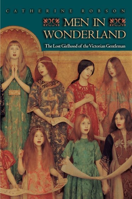 Catherine Robson - Men in Wonderland, E-bok