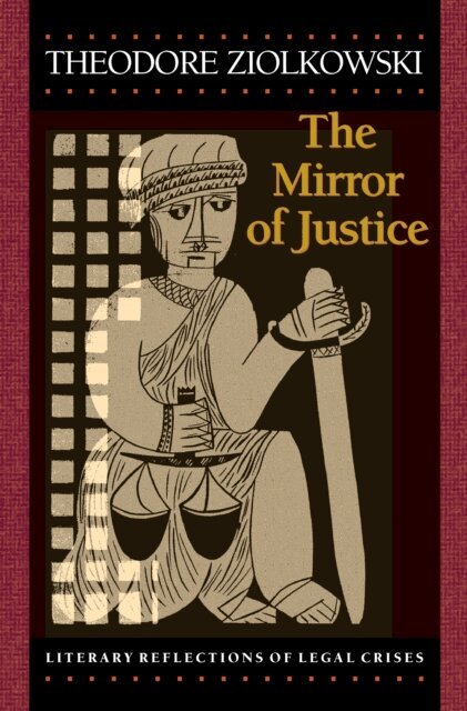Theodore Ziolkowski - Mirror of Justice, E-bok