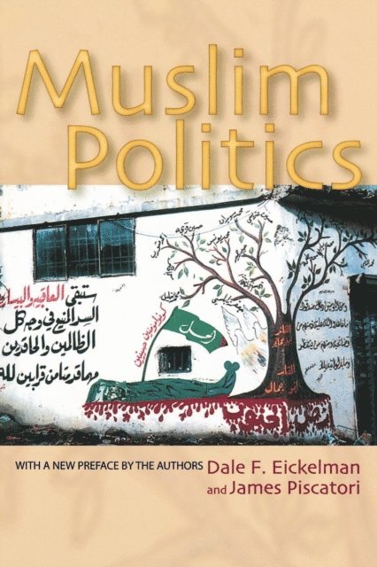 James Piscatori, Dale F. Eickelman - Muslim Politics, E-bok