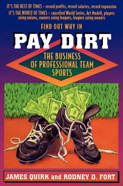 Rodney D. Fort, James P. Quirk - Pay Dirt, E-bok