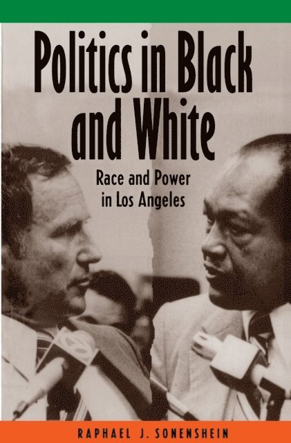 Raphael J. Sonenshein - Politics in Black and White, E-bok