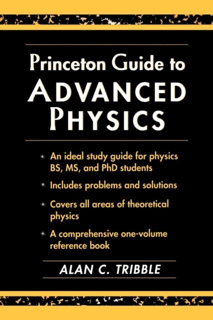Alan C. Tribble - Princeton Guide to Advanced Physics, E-bok