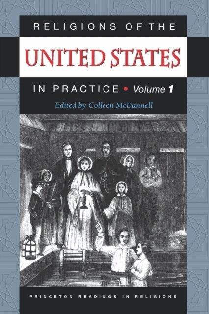 Colleen McDannell - Religions of the United States in Practice, Volume 1, E-bok