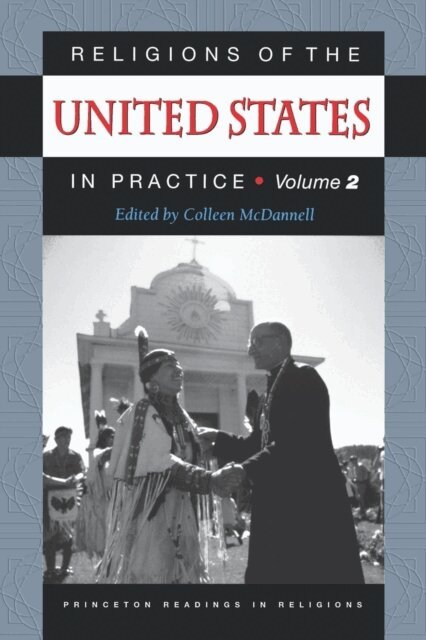 Colleen McDannell - Religions of the United States in Practice, Volume 2, E-bok