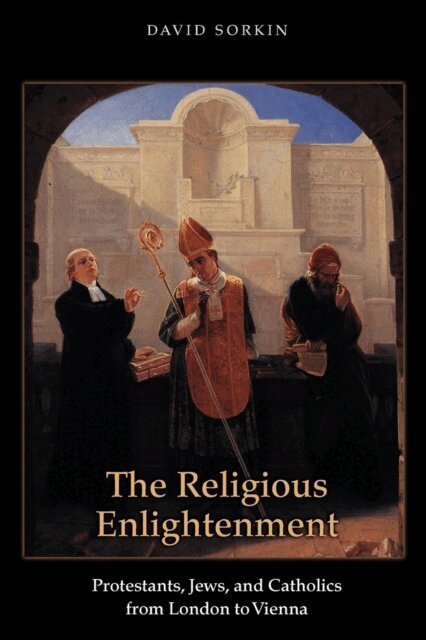 David Sorkin - Religious Enlightenment, E-bok