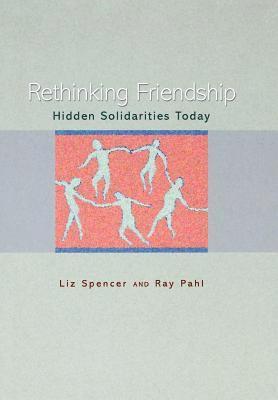 Ray Pahl, Liz Spencer - Rethinking Friendship, E-bok
