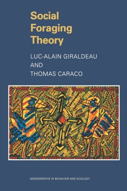 Thomas Caraco, Luc-Alain Giraldeau - Social Foraging Theory, E-bok