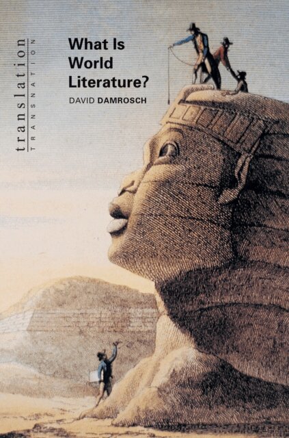 David Damrosch - What Is World Literature?, E-bok