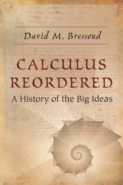 David M. Bressoud - Calculus Reordered, E-bok