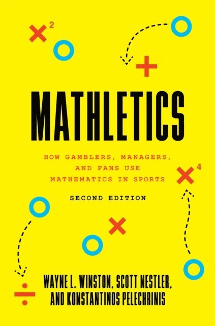Konstantinos Pelechrinis, Scott Nestler, Wayne L. Winston - Mathletics, E-bok