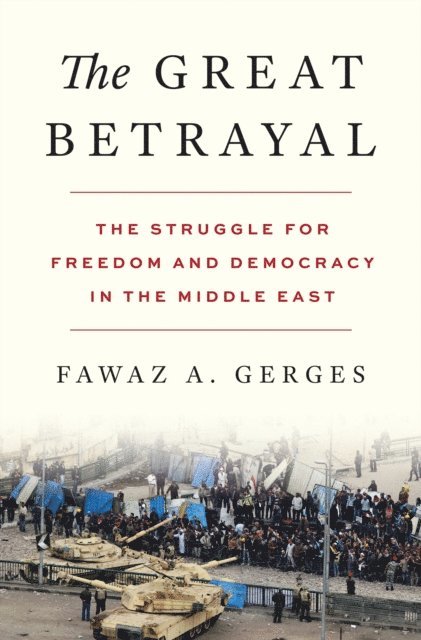 Fawaz A. Gerges - Great Betrayal, E-bok