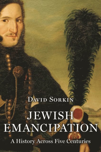 David Sorkin - Jewish Emancipation, E-bok