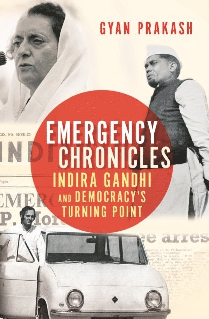 Gyan Prakash - Emergency Chronicles, E-bok