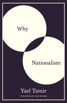 Yael Tamir - Why Nationalism, Inbunden