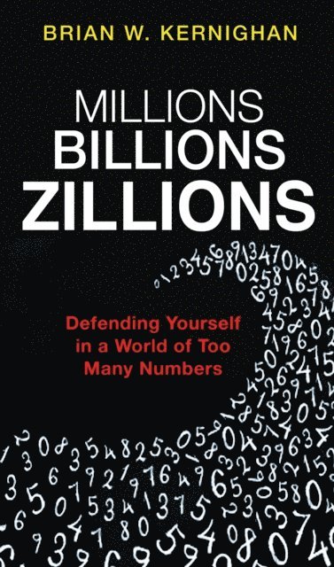 Brian W. Kernighan - Millions, Billions, Zillions, E-bok