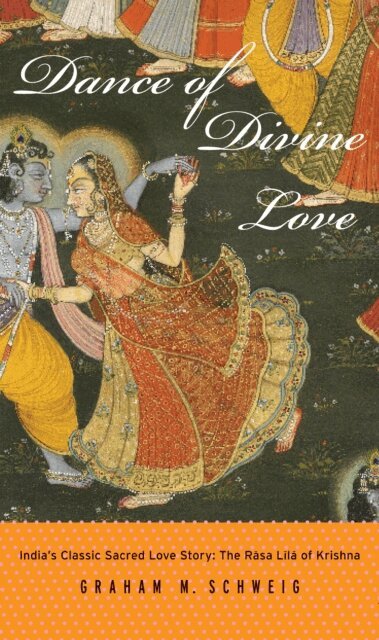 Graham M. Schweig - Dance of Divine Love, E-bok
