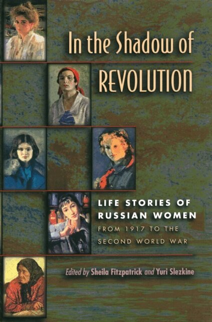 Yuri Slezkine, Sheila Fitzpatrick - In the Shadow of Revolution, E-bok