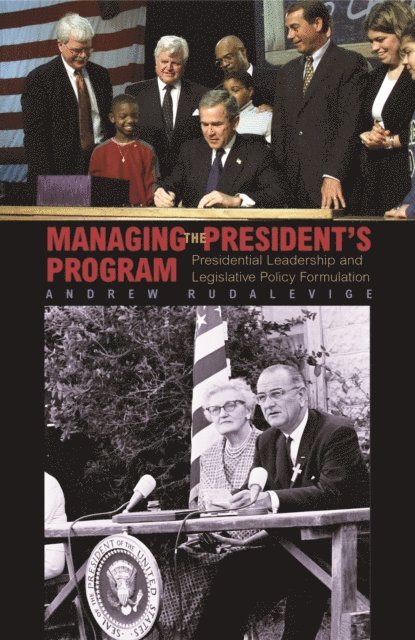 Andrew Rudalevige - Managing the President's Program, E-bok