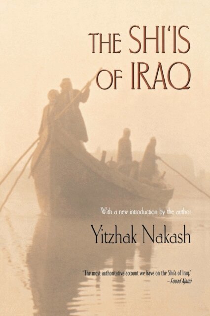 Yitzhak Nakash - Shi'is of Iraq, E-bok