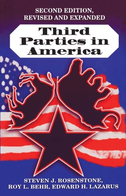 Edward H. Lazarus, Roy L. Behr, Steven J. Rosenstone - Third Parties in America, E-bok