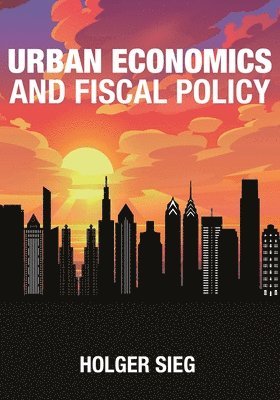 Urban Economics and Fiscal Policy