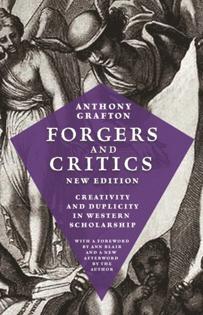 Anthony T. Grafton - Forgers and Critics, New Edition, E-bok
