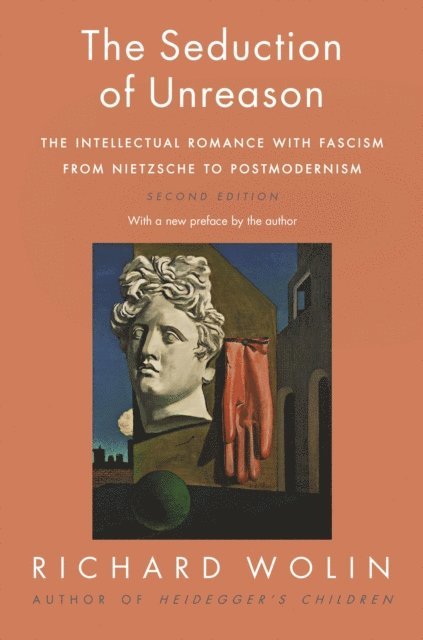 Richard Wolin - Seduction of Unreason, E-bok