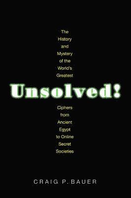Craig P. Bauer - Unsolved!, Häftad