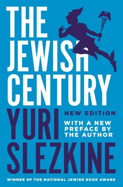 Yuri Slezkine - Jewish Century, New Edition, E-bok