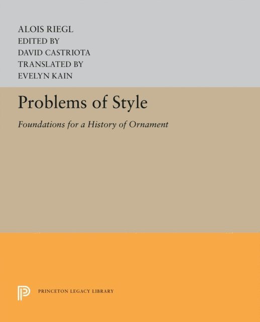 Alois Riegl, David Castriota - Problems of Style, E-bok