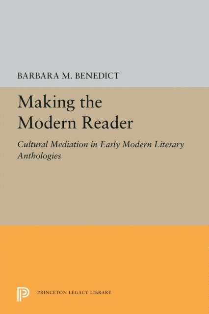 Barbara M. Benedict - Making the Modern Reader, E-bok
