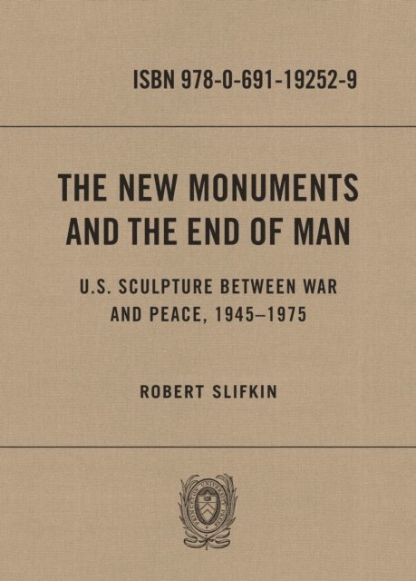 Robert Slifkin - New Monuments and the End of Man, E-bok