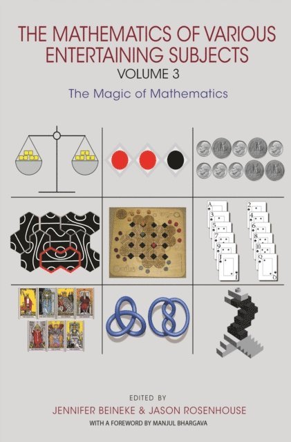 Jason Rosenhouse, Jennifer Beineke - Mathematics of Various Entertaining Subjects, E-bok